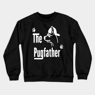 The Pugfather doglovers  dogfather Crewneck Sweatshirt